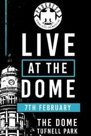 PROGRESS Live At The Dome: 7th February series tv