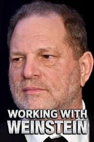 Working With Weinstein (2018)