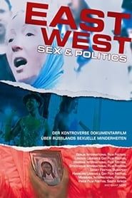 East/West: Sex & Politics series tv