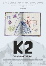 K2. Touching the Sky series tv