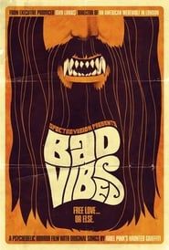 Bad Vibes  streaming