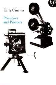 Image Early Cinema: Primitives and Pioneers