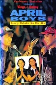April Boys: Sana'y Mahalin Mo Rin Ako-hd