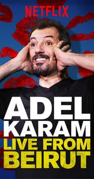 Adel Karam: Live from Beirut 2018 streaming