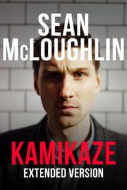 Sean McLoughlin: Kamikaze series tv
