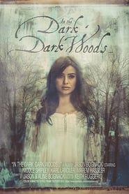 In the Dark, Dark Woods...-hd