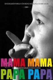 Mama Mama, Papa Papa series tv