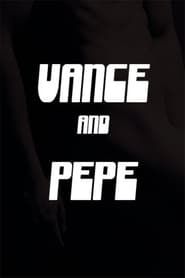 Vance and Pepe series tv