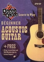 House of Blues Presents Beginner Acoustic Guitar series tv