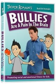 Bullies Are A Pain In The Brain series tv