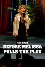 Joan Rivers: Before Melissa Pulls the Plug (2006)