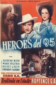 Heroes del 95 1947 streaming