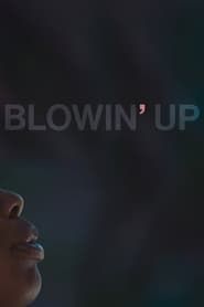 Blowin' Up (2018)