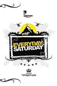 Everyday Is a Saturday-hd