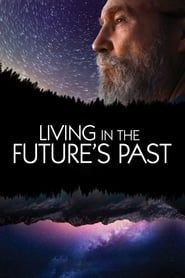 Living in the Future's Past series tv