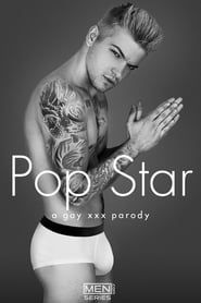 Pop Star: A Gay XXX Parody (2016)