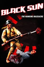 Black Sun: The Nanking Massacre series tv
