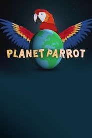 Planet Parrot series tv