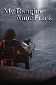 My Daughter Anne Frank series tv