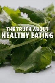 Image The Truth About Healthy Eating
