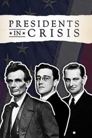 Presidents In Crisis series tv