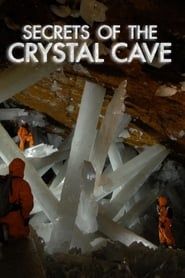 Image Naica: Secrets Of The Crystal Cave