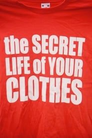 Image The Secret Life Of Your Clothes 2015