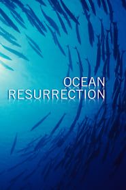 Ocean Resurrection series tv