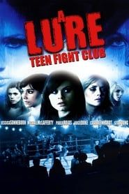 A Lure: Teen Fight Club series tv