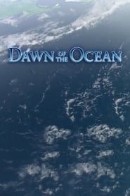 Dawn Of The Ocean series tv