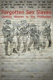 Image Forgotten Sex Slaves: Comfort Women in the Philippines