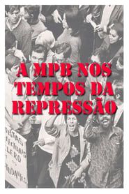 MPB dos Tempos da Repressão-hd