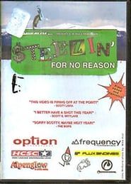 Steezin’ For No Reason series tv