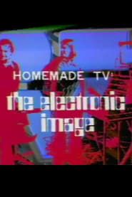 Homemade TV: The Electronic Image series tv