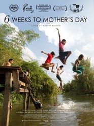 6 Weeks to Mother's Day series tv