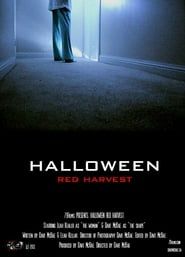Halloween: Red Harvest series tv