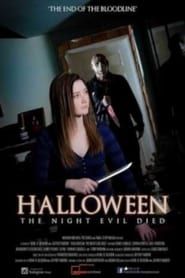 Halloween: The Night Evil Died series tv