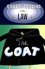 Understanding the Law: The Coat series tv