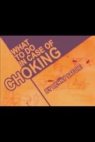 What To Do When Choking 2007 streaming