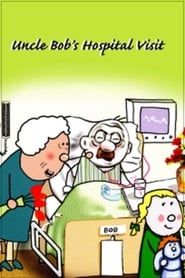 Uncle Bob's Hospital Visit-hd