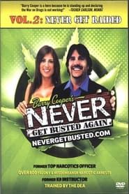 Never Get Busted Again 2: Never Get Raided (2008)