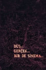 Düş, Gerçek, Bir de Sinema (1995)