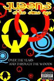 Queens of the Stone Age - Over the Years and Through the Woods series tv