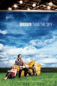 Bigger Than the Sky series tv