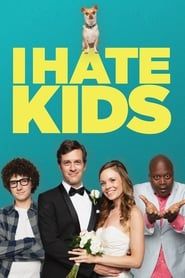 I Hate Kids series tv