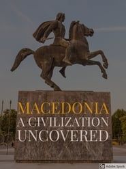 Macedonia: A Civilization Uncovered series tv
