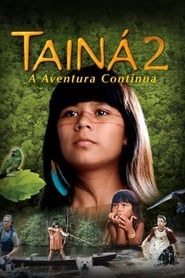 Tainá 2 - A New Amazon Adventure series tv
