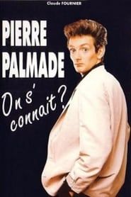 Image Pierre Palmade : On s'connaît ? 1991
