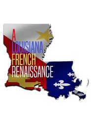 A Louisiana French Renaissance series tv