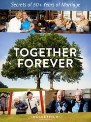 Image Together Forever - Secrets of 50+ Years of Marriage